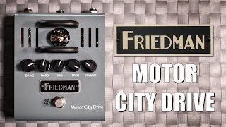 Video thumbnail for Friedman Motor City Drive - Official Demo by Friedman Amplification