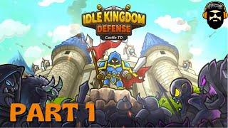 Idle Kingdom Defense Gameplay - Part 1 (no commentary)