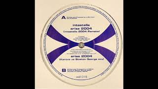 Intastella - Arise 2004 (Karova vs Boston George Mix)