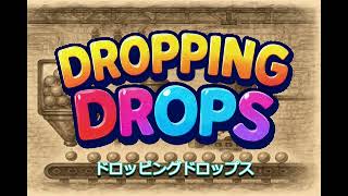 ドロッピングドロップス　トレイラー