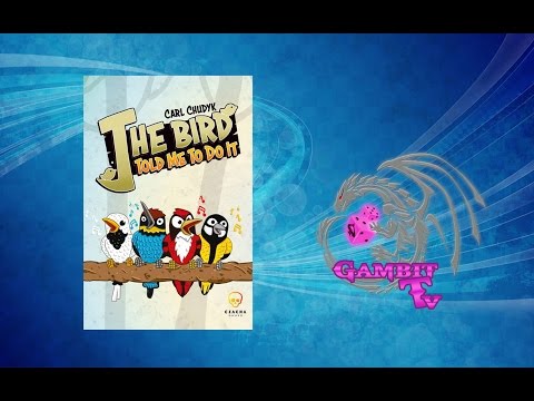 GambitTV - The Bird Told Me To Do It video review