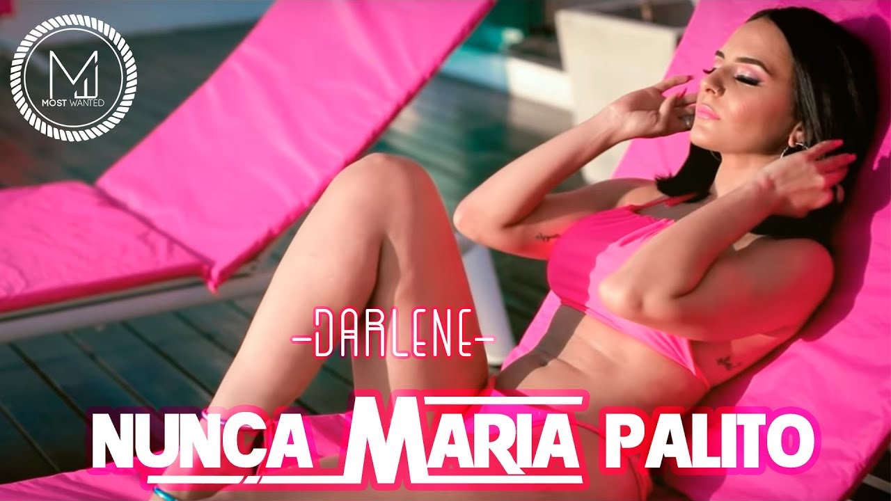 Darlene — Nunca Maria Palito