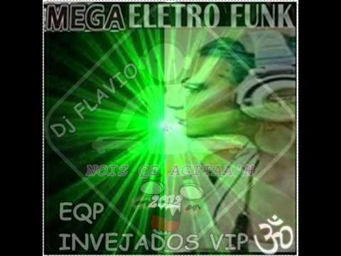 DJ FLAVIO & EQP.INVEJADOS VIP (IMAGINA-BONDE OS ETERNOS)