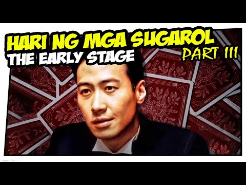 Hari ng mga Sugarol Part 3 - The Early Stage (Tagalog Dubbed) ᴴᴰ┃Movie 2022 #003
