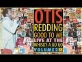 03 Your One And Only Man Good to Me  Live at the Whiskey a Go Go, Vol 2 Otis Redding