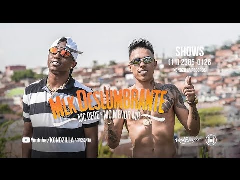 Mc Menor Mr E Mc Dede - Mlk Deslunbrante (Video Clipe Oficial)