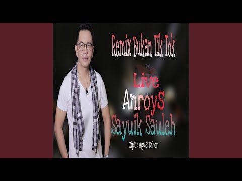 Sayuik Sauleh (Remix)