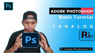 Adobe Photoshop : Beginners guide (TAGALOG) 2022