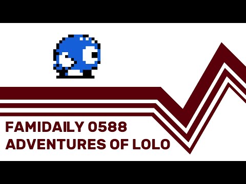 Famidaily - Episode 0588 - Adventures of Lolo (アドベンチャーズ オブ ロロ)