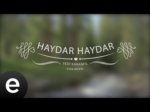 Haydar Haydar - Yedi Karanfil (Seven Cloves) - Official Audio - Esen Müzik #esenmüzik
