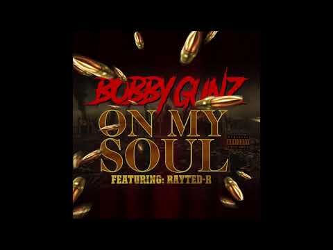 Bobby Gunz 3600 Ft Rayted R x Ralph Dog 1886 - On My Soul