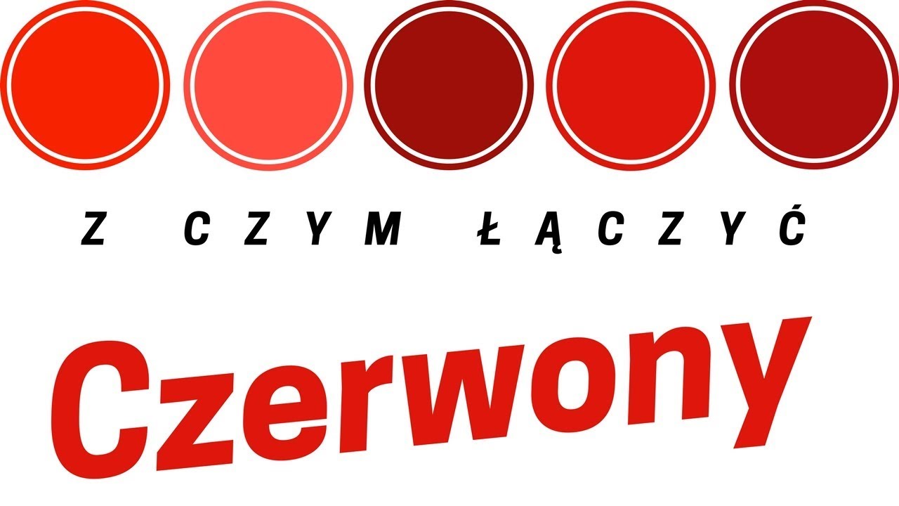Z czym łączyć czerwony