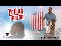 Potluck Teacher Inspiring Drama Of Redemption Second Chances