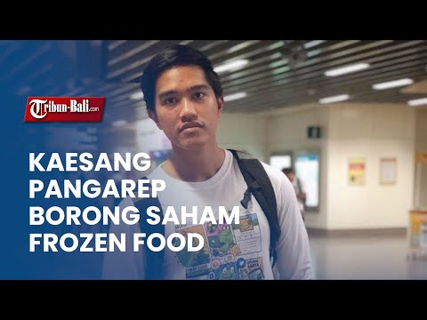 KAESANG PANGAREP BORONG SAHAM FROZEN FOOD HAMPIR RP100 M, TERUNGKAP SUMBER KEUANGANNYA
