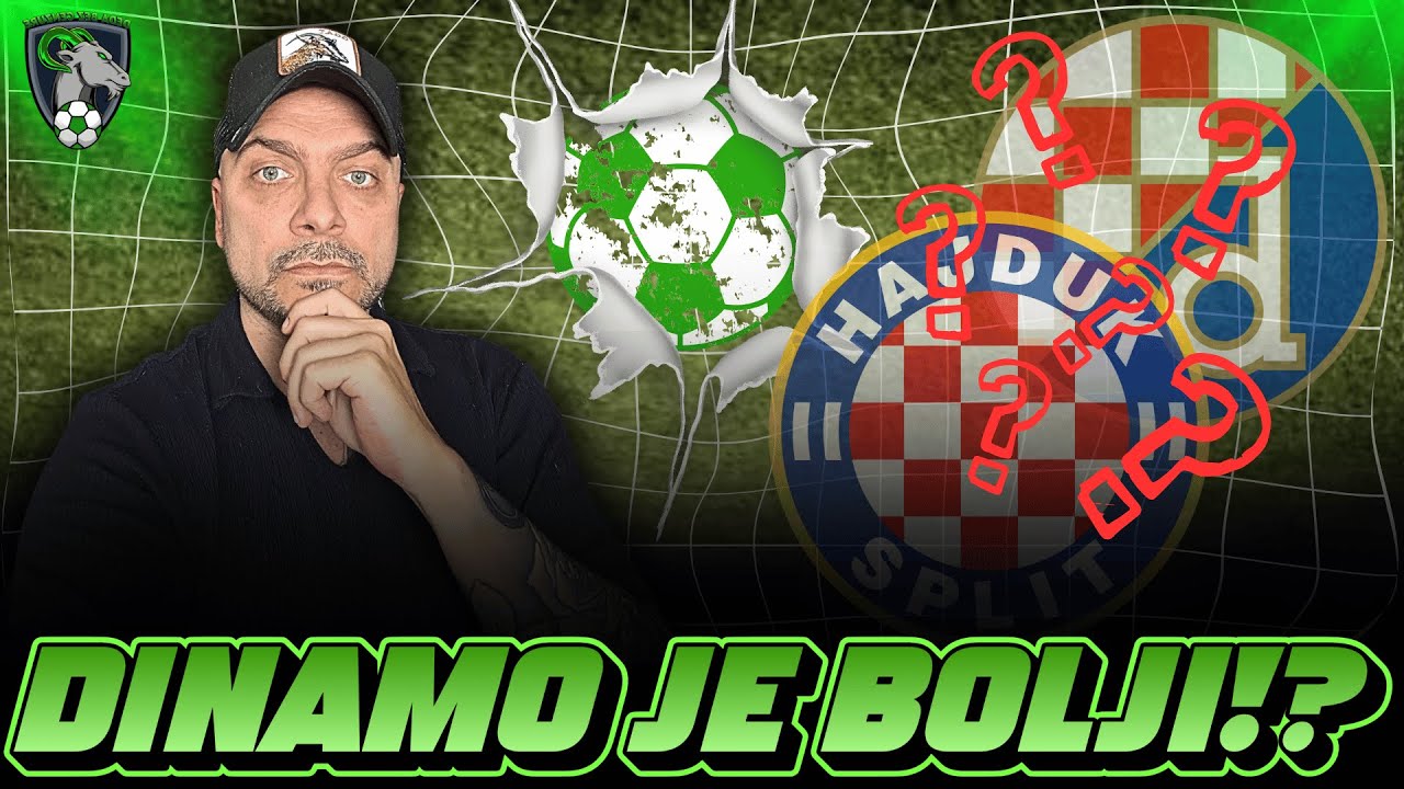 DA LI JE DINAMO BOLJI ILI JE HAJDUK LOŠ?