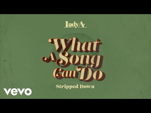 Video thumbnail for What A Song Can Do (Stripped Down)