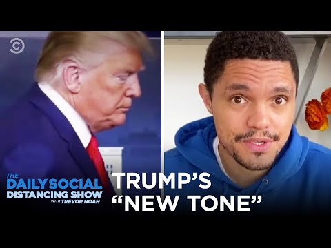 Trump’s “New Tone” On Coronavirus | The Daily Social Distancing Show