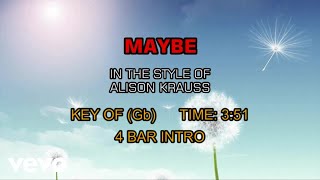 Alison Krauss &amp; Union Station - Maybe (Karaoke)