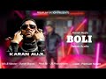The Boli Remix (Full Audio) Karan Aujla | Vansh Bajwa | JS Productions | New Punjabi Songs 2021