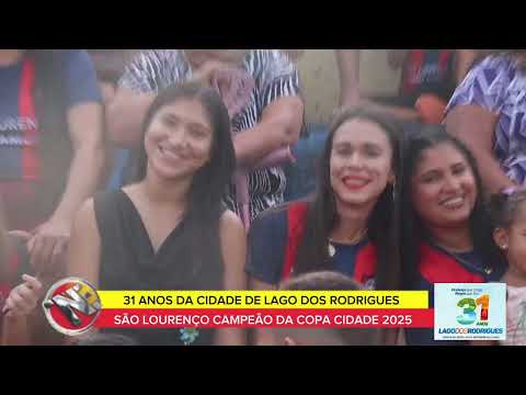 Lago dos Rodrigues 31 Anos -- Final da Copa Cidade 2025