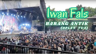 Konser Bertalu Rindu Ikrar Iwan Fals - Barang Antik (Oplet Tua...)