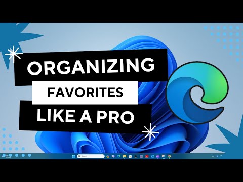 The Ultimate Guide to Organizing Your Browser (Edge Masterclass)