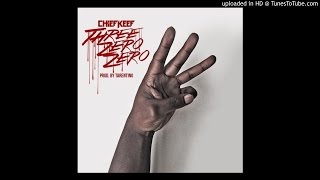 Chief Keef - Three Zero Zero