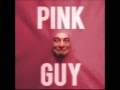 Pink Guy 12 Kill Yourself 