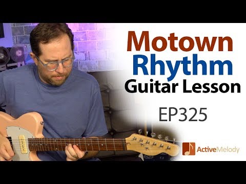 Soul / Motown Rhythm Guitar Lesson - Learn several classic rhythm fills - Rhythm Guitar Lesson EP325