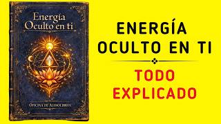 Esto explica TODO sobre cómo controlar tu energía (Audiolibro)