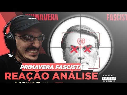 Primavera Fascista - Bocaum, Leoni, Adikto, Axant, Mary Jane, Vk Mac E Dudu [Reação/ Análise]