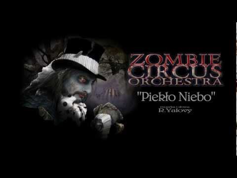 Zombie Circus Orchestra - Piekło Niebo - R.Yalovy.avi
