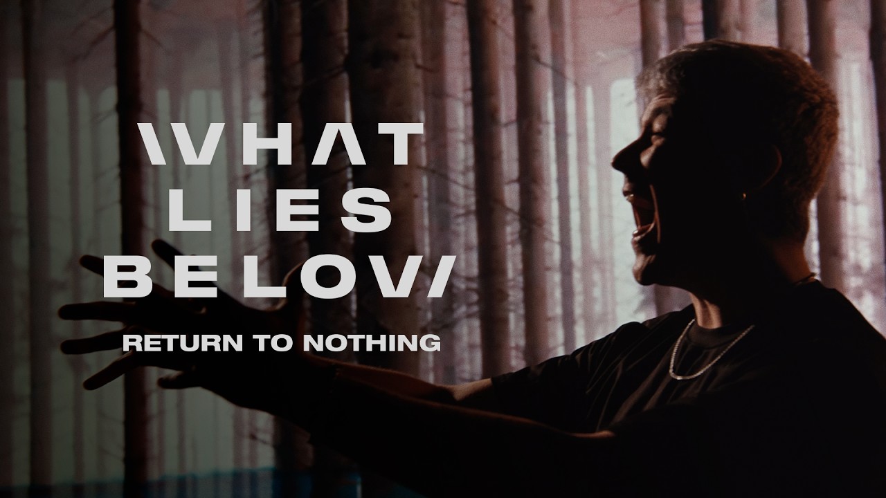 What Lies Below performing in the official Return To Nothing video