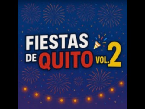 Quito Festival Mix, Don Medardo, Canelazo Quiteño Vol. 2 🔥 Official Quito Festival Mix 2025