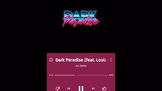 Dark Paradise (Full Song) - Joe Weller
