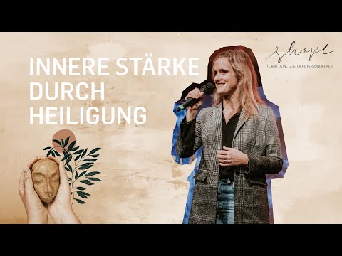 ICF Berlin | SHAPE (3/5) | Innere Stärke durch Heiligung (Stefan Hänsch)
