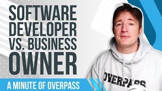 preview picture of video 'Software Developer vs. Business Owner - A Minute of  Overpass'