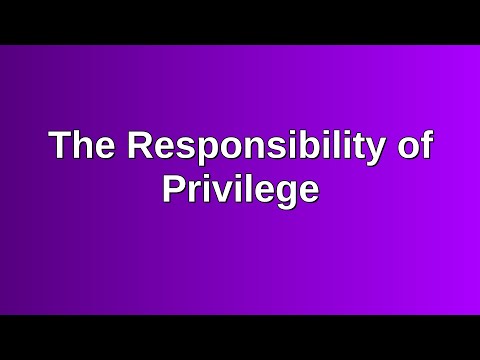 20210124 AM: The Responsibility of Privilege