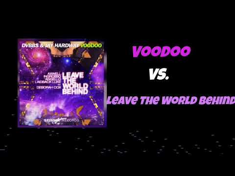 VOODOO VS. LEAVE THE WORLD BEHIND (Hardwell Mashup) (HARDTRIX REMAKE)