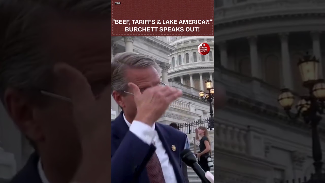 Video: Burchett flags risks to ranchers from Argentina beef imports and Lake Ontario rename amid tariffs