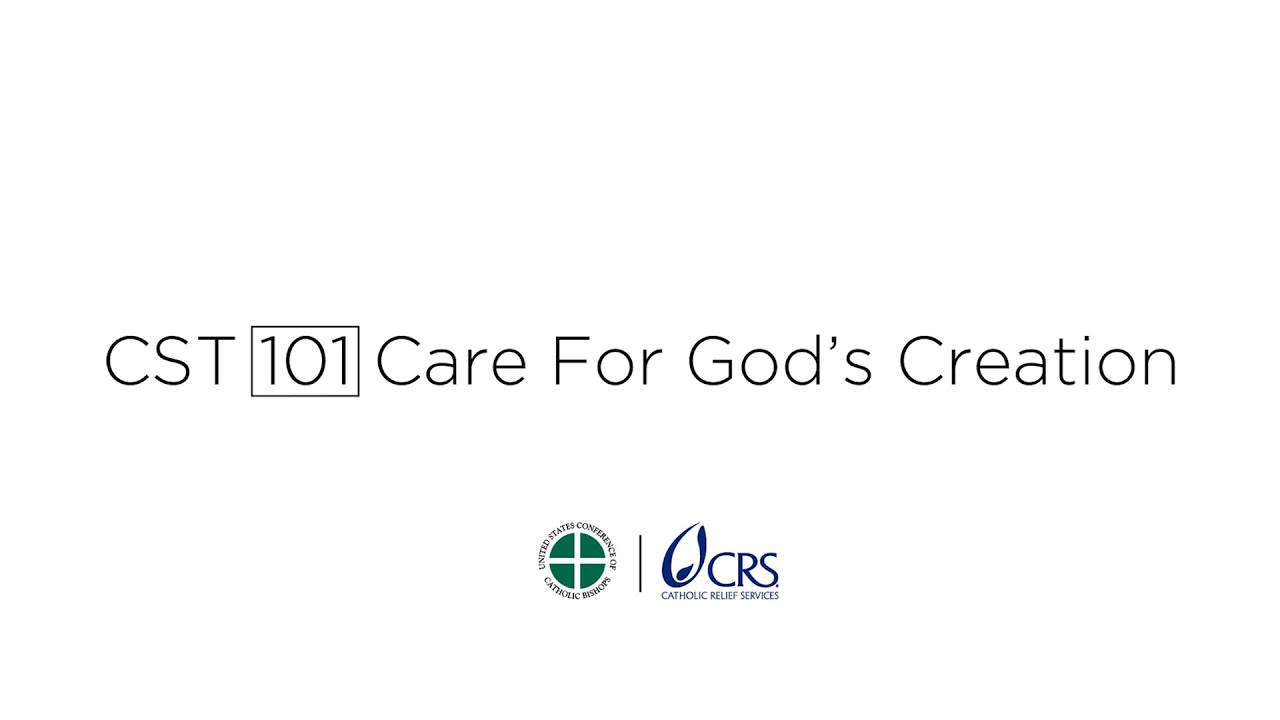 CST 101 | Care for God's Creation