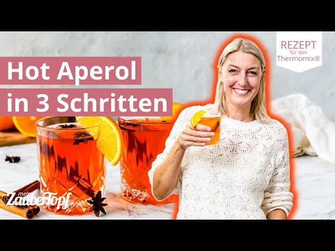 😍🔥 In NUR 3 Schritten: Hot Aperol - das Wintergetränk | Thermomix® Rezepte