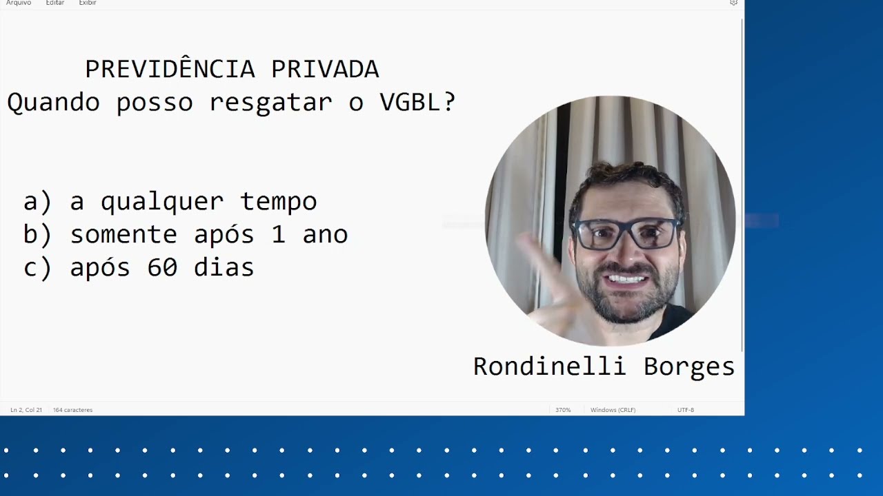 Quando posso resgatar minha Previdência Privada VGBL e PGBL?