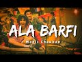 Ala Barfi -lyrics || Mohit Chauhan | Barfi ||@cinephiles_corner