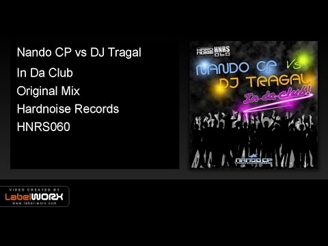 Nando CP vs DJ Tragal - In Da Club (Original Mix)