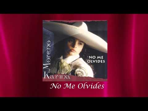 Karina Moreno - No Me Olvides (Audio Oficial)