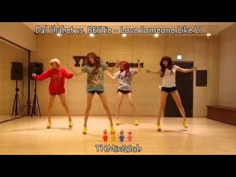 Dal Shabet vs. BESTie - Love Someone Like U [Mashup]