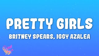 Britney Spears, Iggy Azalea - Pretty Girls