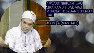 Download lagu Gus Hadi ‼️ Apa Arti Sebuah Ilmu mp3