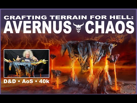 Crafting Terrain for hell d&d Avernus, Warhammer 40k, AoS Realm of Chaos, Mustafar: Star Wars Legion